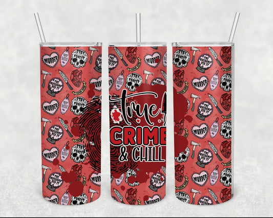 True Crime and Chill Tumbler