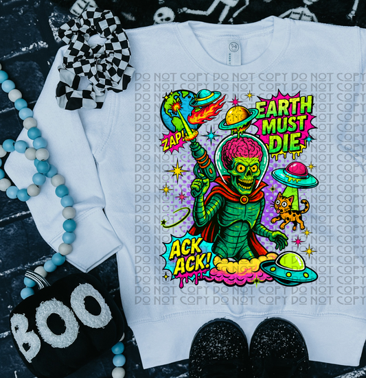 earth must die Tee- Sleepy Saturday