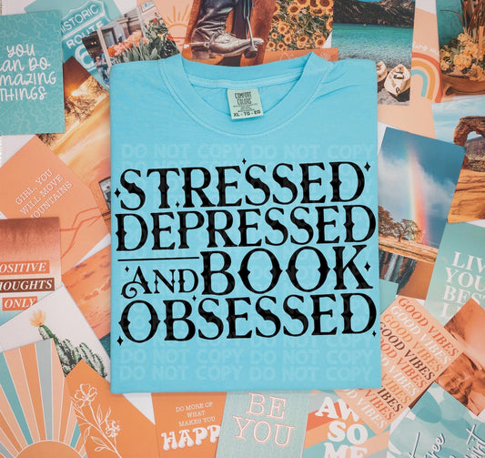 Stressed Depressed and book obsessed  Tee- Sleepy Saturday