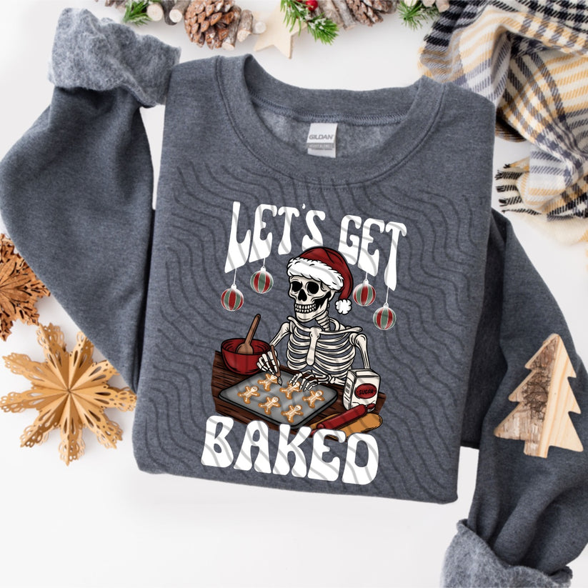 let's get baked shirt