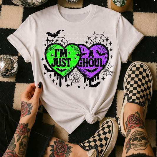 im just a ghoul Tee- Sleepy Saturday
