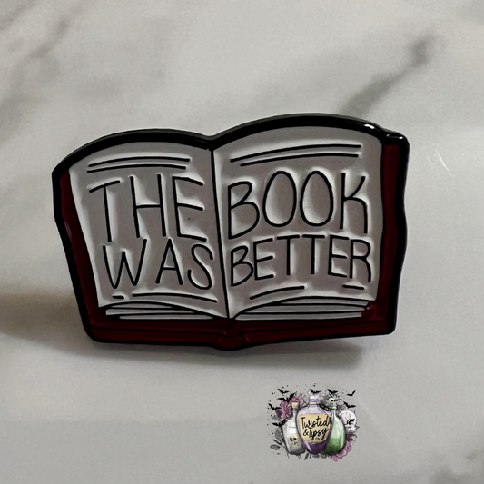 Book was better Enamel Pin